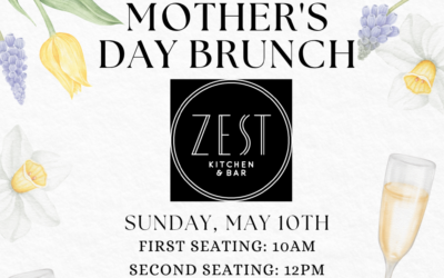 Mother’s Day Brunch at Zest Kitchen + Bar